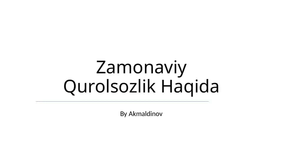 Zamonaviy Qurolsozlik Haqida