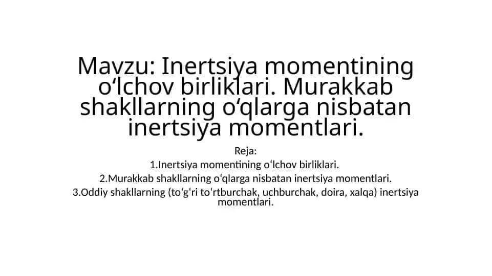 Inersiya momenti haqida ma'lumotlar