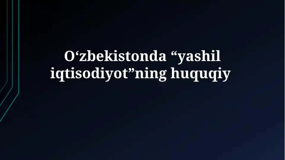 Yashil iqtisodiyotning huquqiy asoslari