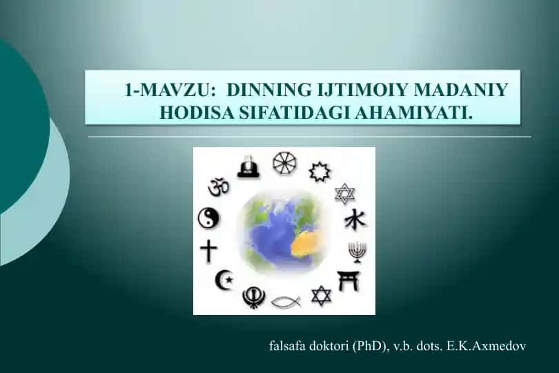 DINNING IJTIMOIY MADANIY HODISA SIFATIDAGI AHAMIYATI