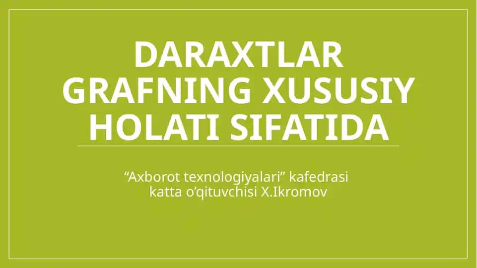 Daraxtlar grafning xususiy holati sifatida