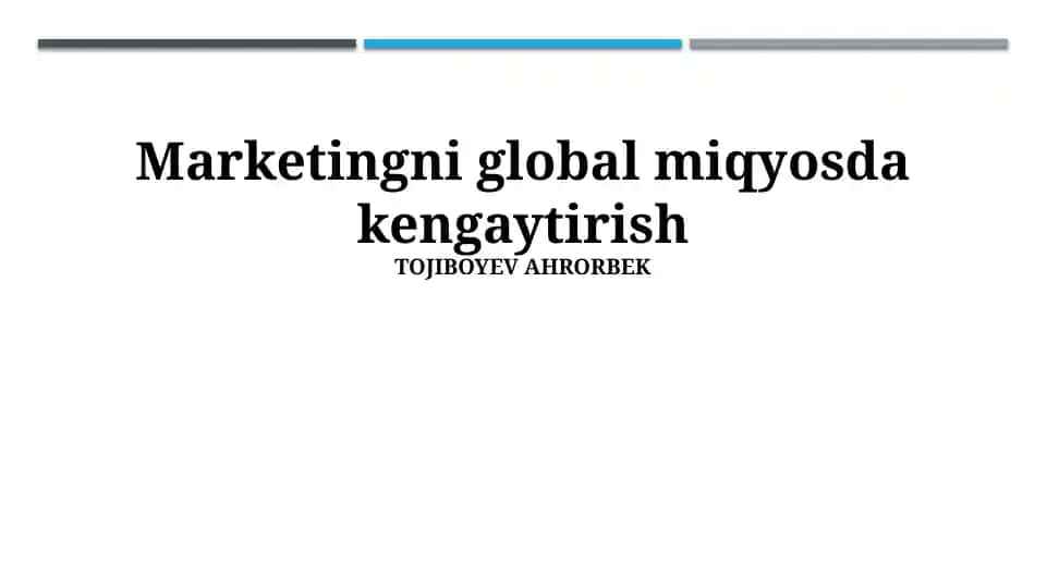 Marketingni global miqyosda kengaytirish