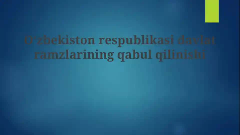 O'zbekiston Respublikasi davlat ramzlari: Umumiy ma'lumot