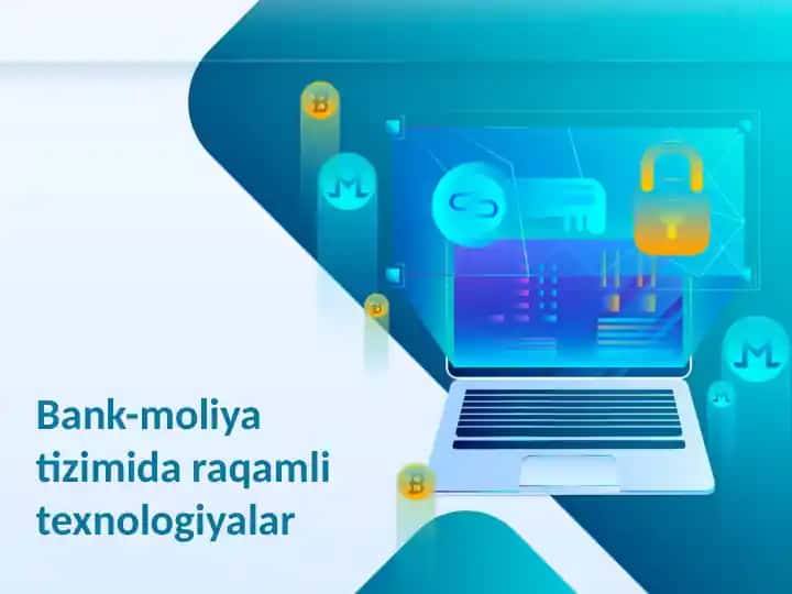 Bank-moliya tizimida raqamli texnologiyalar