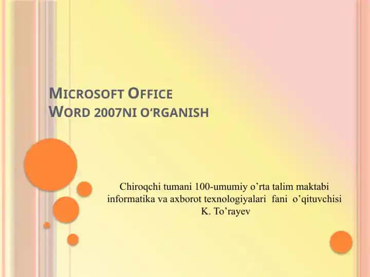 Microsoft Office Word 2007ni o‘rganish