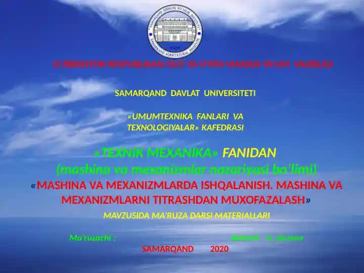 "MASHINA VA MEXANIZMLARDA ISHQALANISH. MASHINA VA MEXANIZMLARNI TITRASHDAN MUXOFAZALASH"
