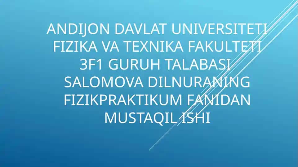 Fizik praktikum fanidan mustaqil ish