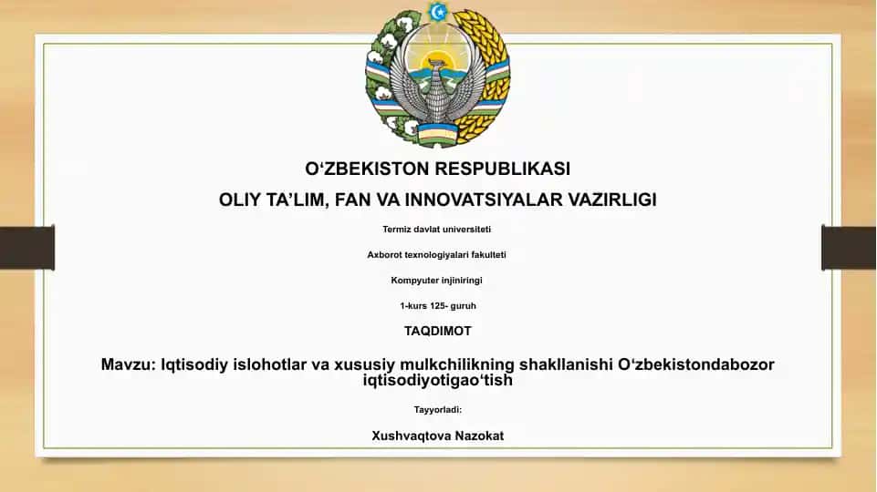 Iqtisodiy islohotlar va xususiy mulkchilikning shakllanishi Oʻzbekistondabozor iqtisodiyotigaoʻtish