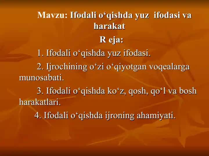 Ifodali o‘qishda yuz ifodasi va harakat