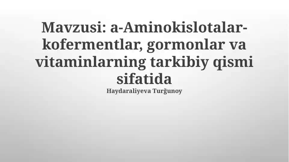 α-Aminokislotalar-kofermentlar, gormonlar va vitaminlarning tarkibiy qismi sifatida