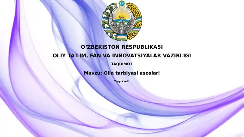 Oilaviy tarbiyaning asosiy tamoyillari
