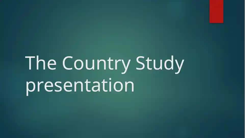 The Country Study presentation
