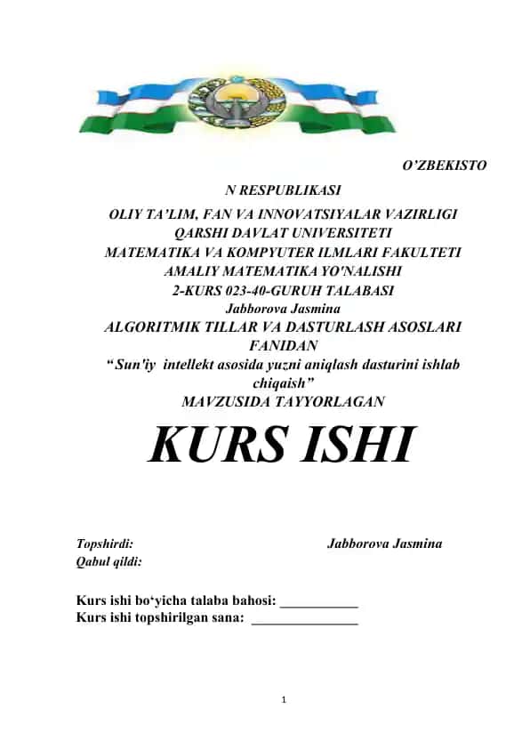 ALGORITMIK TILLAR VA DASTURLASH ASOSLARI FANIDAN “ Sun'iy intellekt asosida yuzni aniqlash dasturini ishlab chiqaish” KURS ISHI