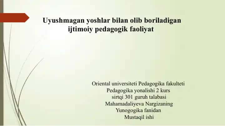 Uyushmagan yoshlar bilan olib boriladigan ijtimoiy pedagogik faoliyat