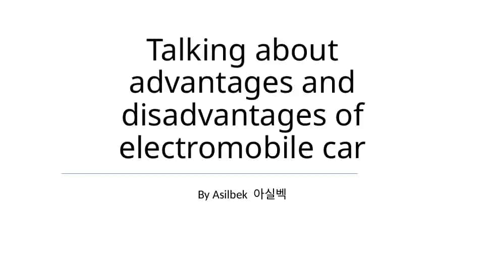 Advantages and Disadvantages of Electromobile Car