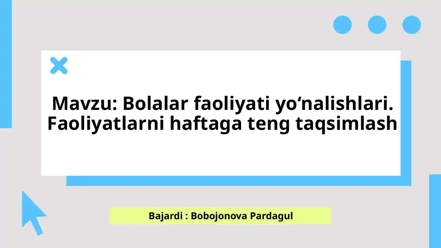Bolalar Faoliyatlari va O‘nalishlari