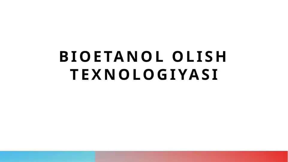 Bioetanol Olish Texnologiyasi