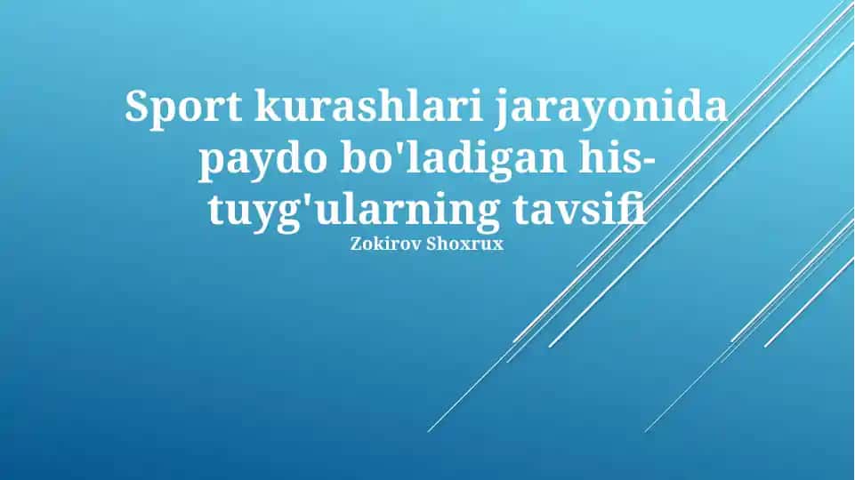 Sport kurashlari jarayonida paydo bo'ladigan his-tuyg'ularning tavsifi