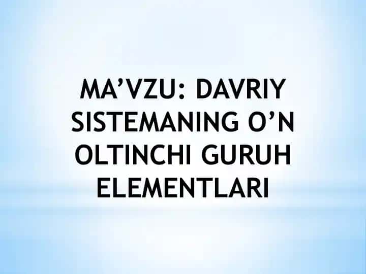 DAVRIY SISTEMANING O’N OLTINCHI GURUH ELEMENTLARI