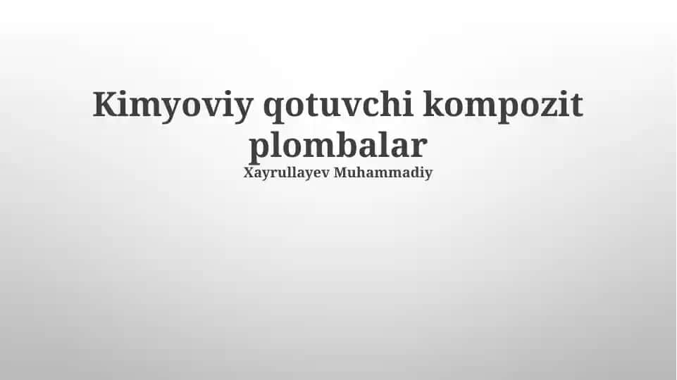 Kimyoviy qotuvchi kompozit plombalar
