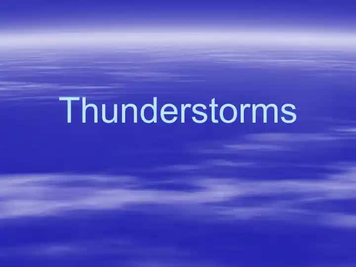 Thunderstorms