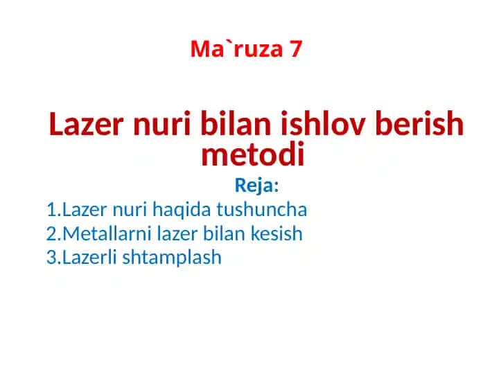 Lazernuri bilan ishlov berish metodi
