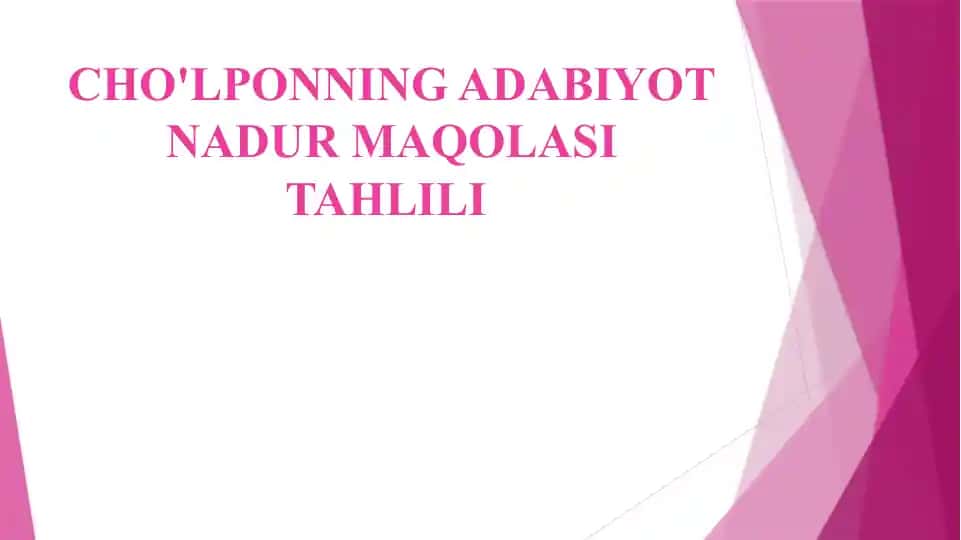CHO'LPONNING ADABIYOT NADUR MAQOLASI TAHLILI