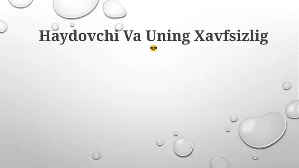 Haydovchi Va Uning Xavfsizlig