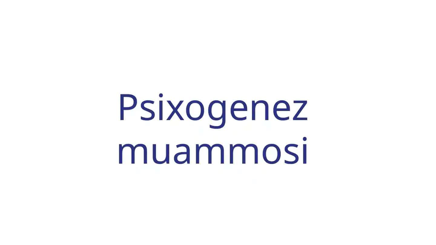 Psixogenez muammosi