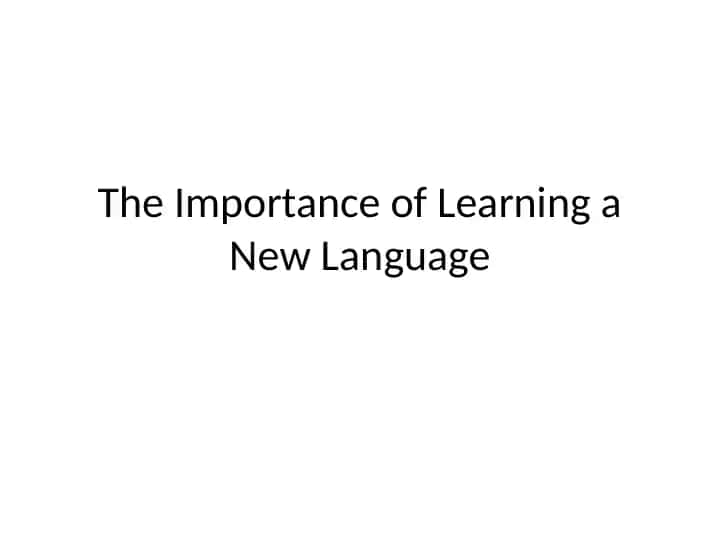 The Importance of Learning a New Language