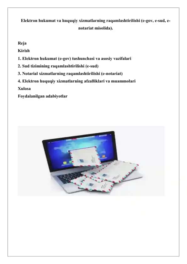 Elektron hukumat va huquqiy xizmatlarning raqamlashtirilishi (e-gov, e-sud, e-notariat misolida)