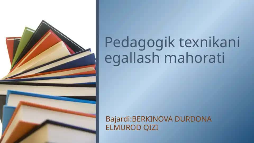 Pedagogik texnikasi egallash mahorati