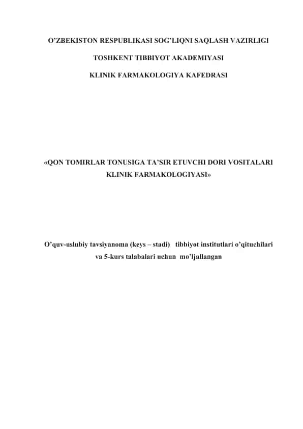 Qon tomirlar tonusiga ta'sir etuvchi dori vositalari klinik farmakologiyasi