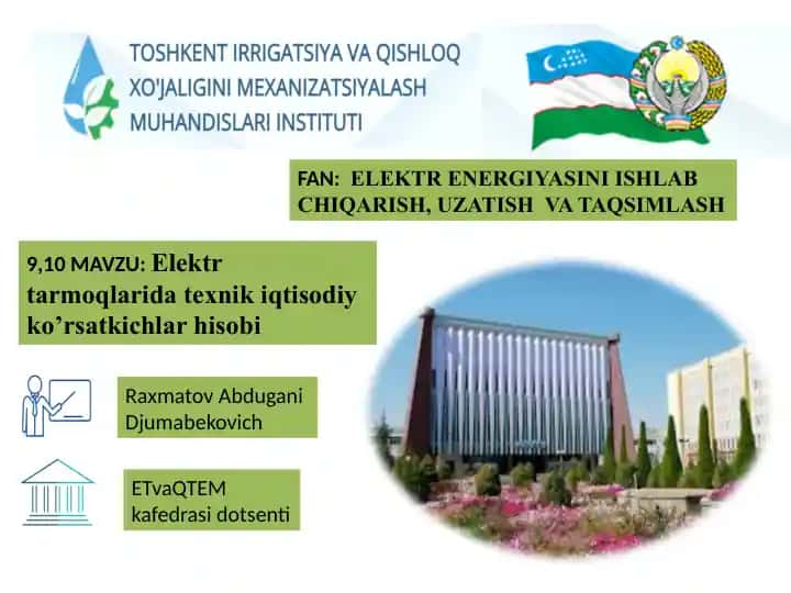 Elektr tarmoqlarida texnik iqtisodiy korsatkichlar hisobi