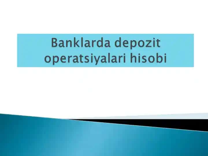 Depozit operatsiyalarining tashkili