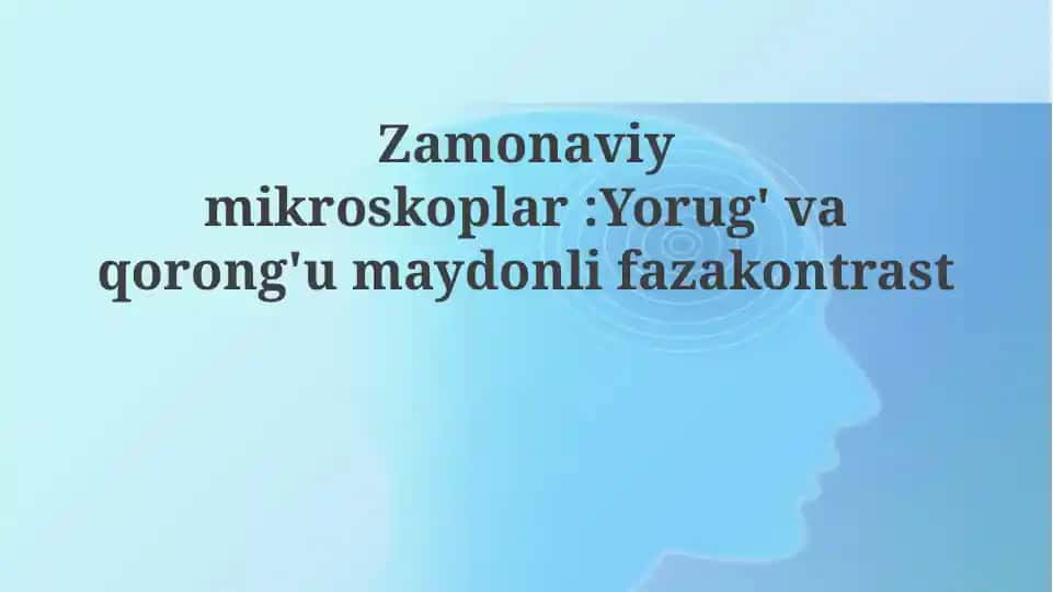 Zamonaviy mikroskoplar