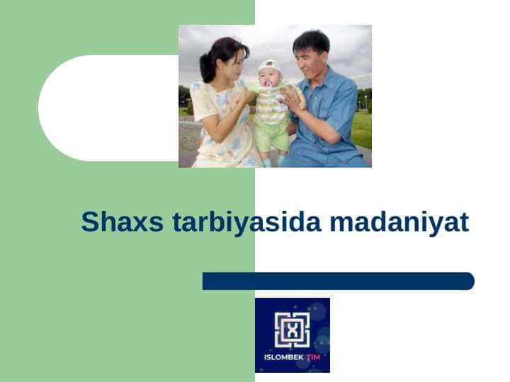 Shaxs tarbiyasida madaniyat