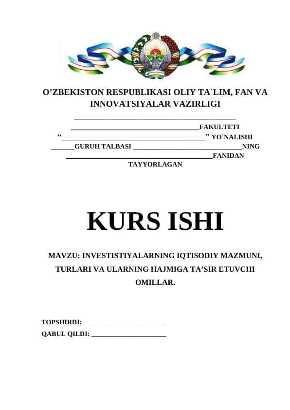 INVESTISTIYALARNING IQTISODIY MAZMUNI, TURLARI VA ULARNING HAJMIGA TA’SIR ETUVCHI OMILLAR.