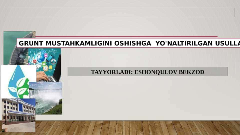 GRUNT MUSTAHKAMLIGINI OSHISHGA YO'NALTIRILGAN USULLAR