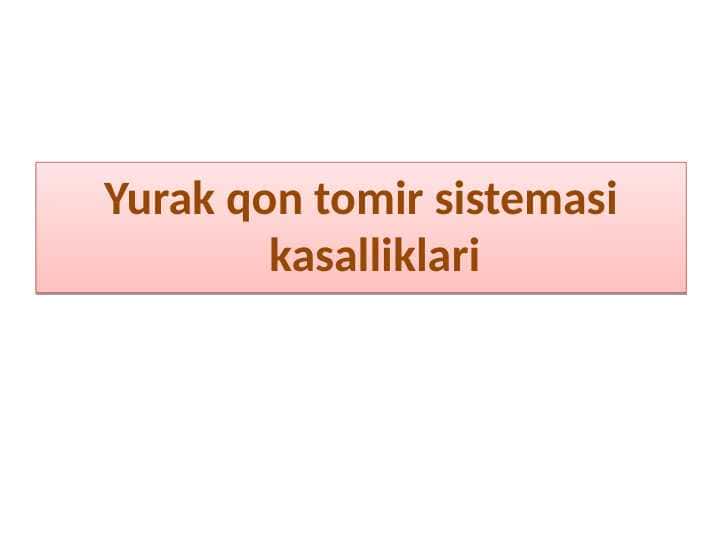 Yurak qon tomir sistemasi kasalliklari