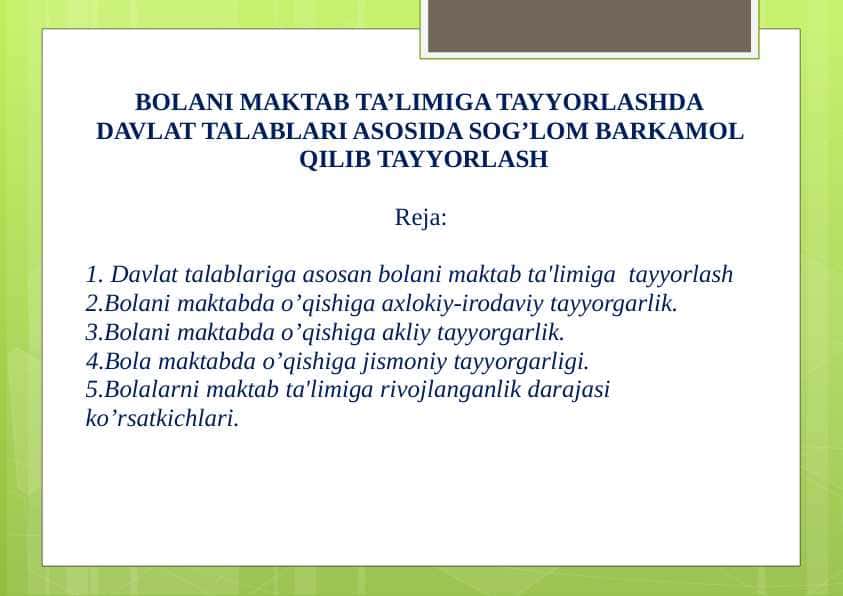 BOLANI MAKTAB TA’LIMIGA TAYYORLASHDA