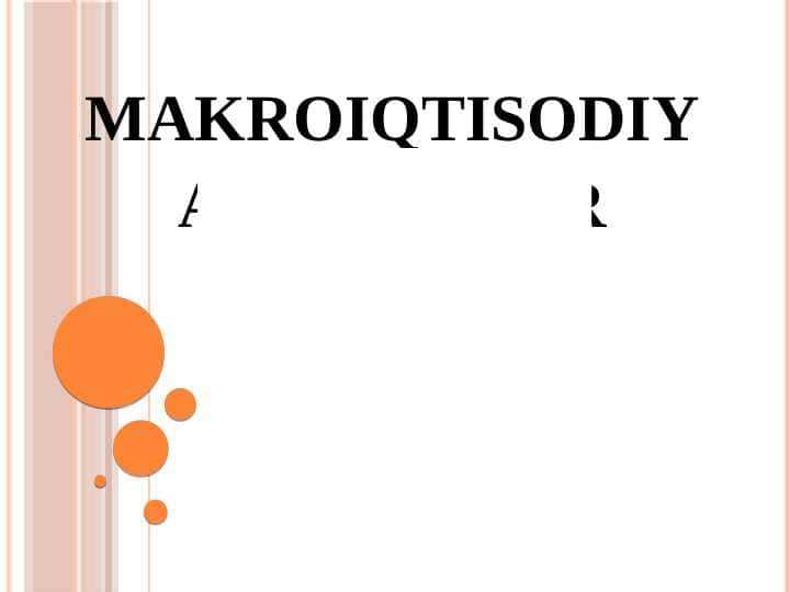 MAKROIQTISODIY AYNIYATLAR