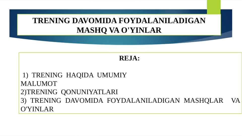 TRENING DAVOMIDA FOYDALANILADIGAN MASHQ VA O'YINLAR