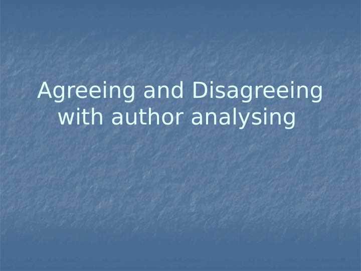 Agreeing and Disagreeing with author analysing