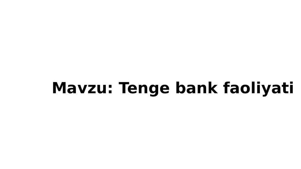 Tenge bank faoliyati
