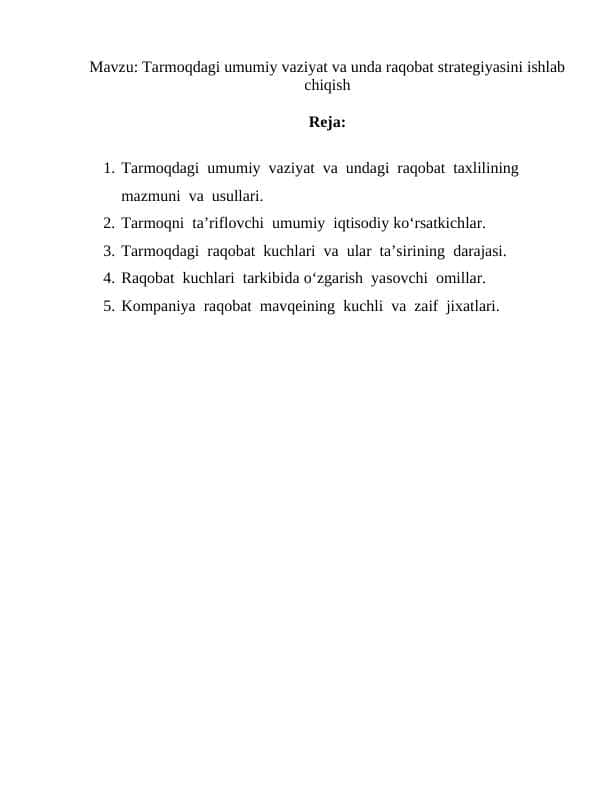 Tarmoqdagi umumiy vaziyat va unda raqobat strategiyasini ishlab chiqish