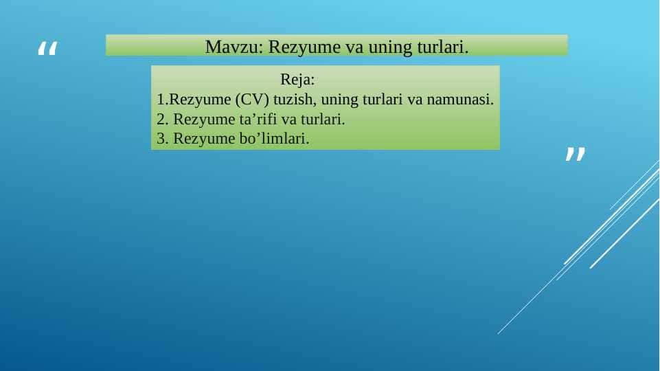 Rezyume va uning turlari.