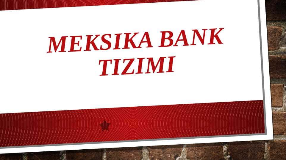 Meksika bank tizimi