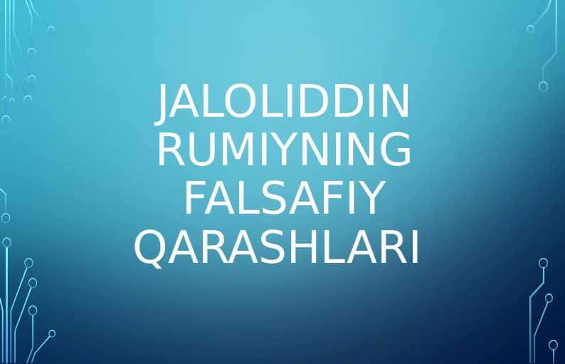 JALOLIDDIN RUMIYNING FALSAFIY QARASHLARI
