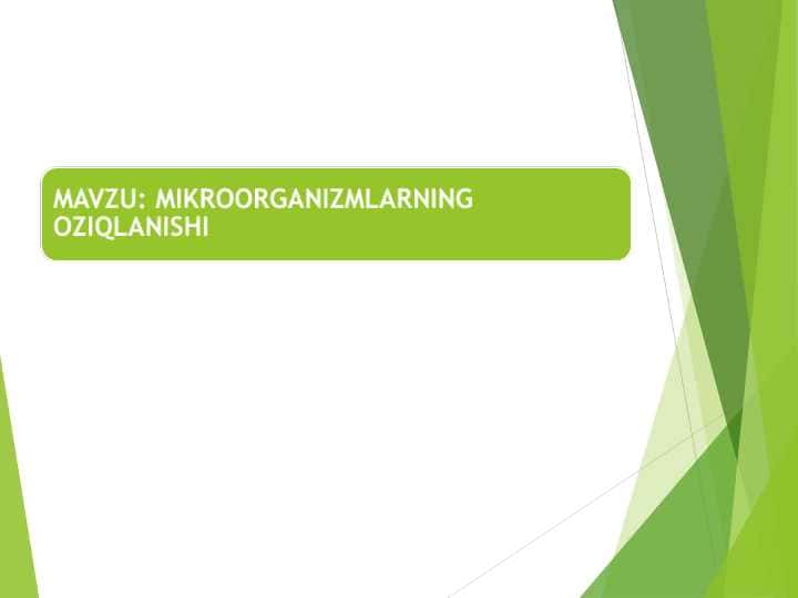 MIKROORGANIZMLARNING OZIQLANISHI